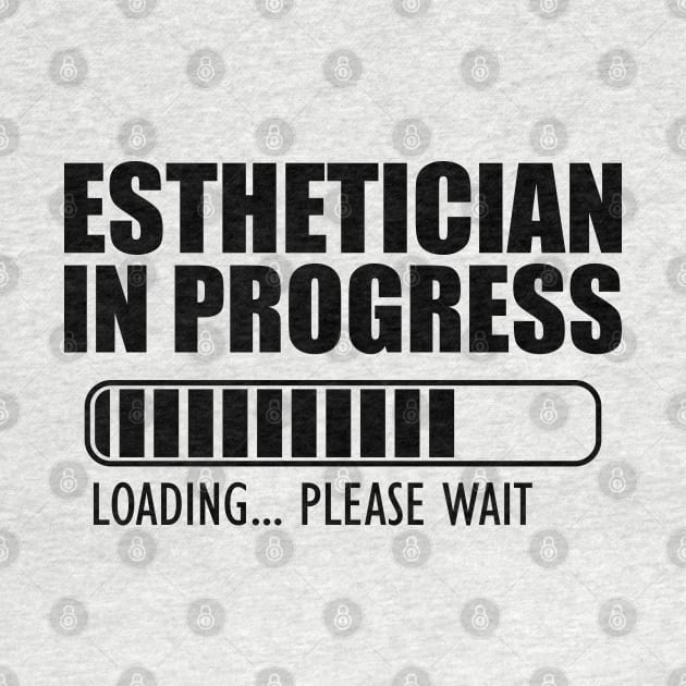 Esthetician in progress loading by KC Happy Shop